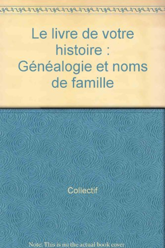 Le livre de votre histoire