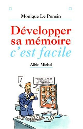 Développer sa mémoire, c'est facile