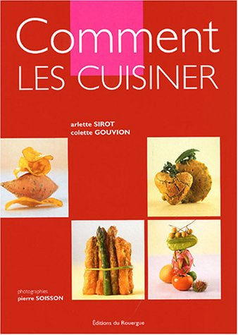 Comment les cuisiner ?