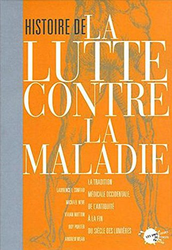 Histoire de la lutte contre la maladie : la tradition médicale occidentale de l'Antiquité à la fin d