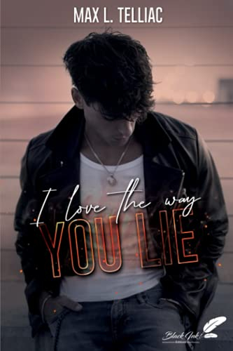 I love the way you lie