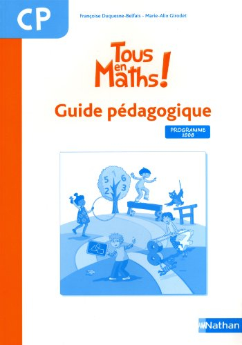 Tous en maths ! CP : guide pédagogique