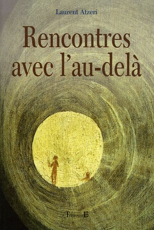 Rencontres avec l'au-delà