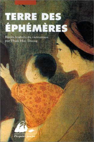 Terre des éphémères : nouvelles vietnamiennes contemporaines