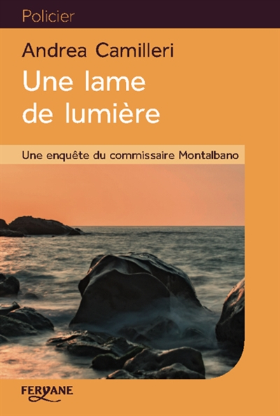 Une enquête du commissaire Montalbano. Une lame de lumière