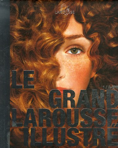 le grand larousse illustré : tome 1, a-epr (1cédérom)