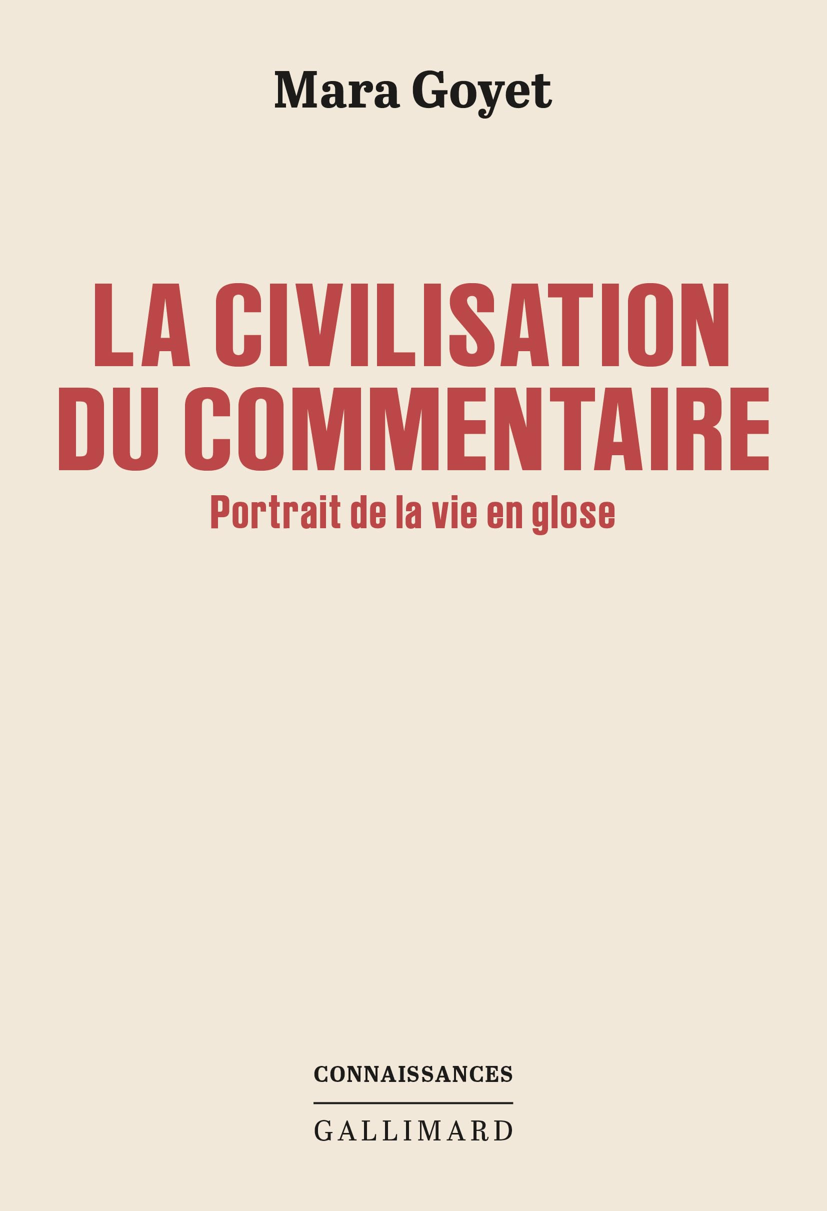 La civilisation du commentaire : portrait de la vie en glose