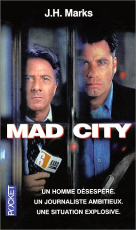 Mad city : d'après un scénario de Tom Mathews