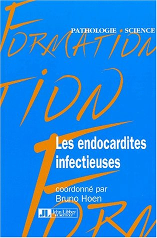 Les endocardites infectieuses