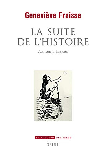 La suite de l'histoire : actrices, créatrices