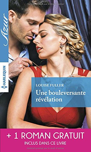 Une bouleversante révélation. Pour l'amour d'un milliardaire