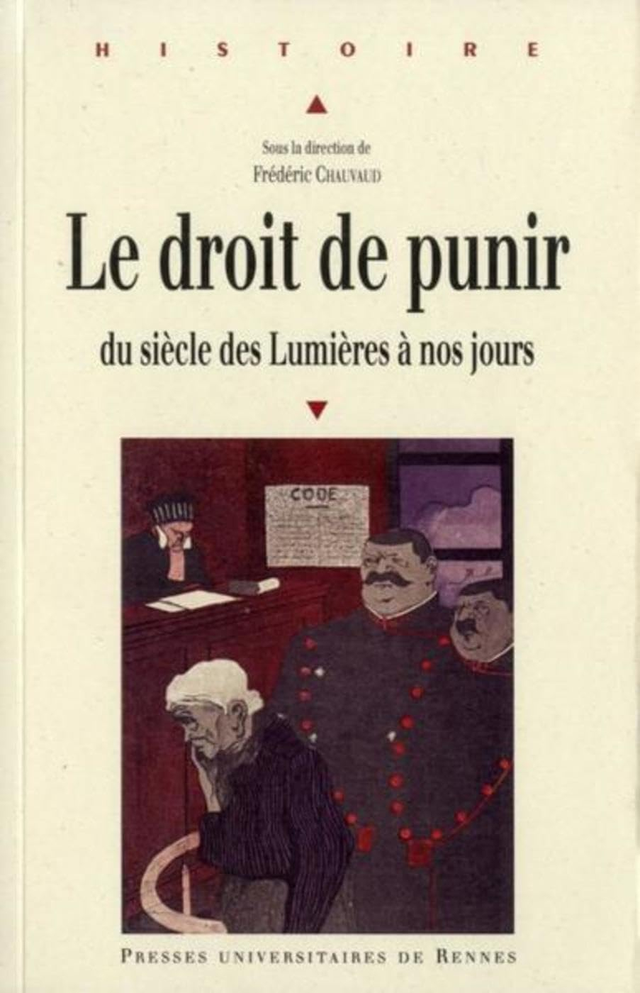 Le droit de punir : du siècle des Lumières à nos jours