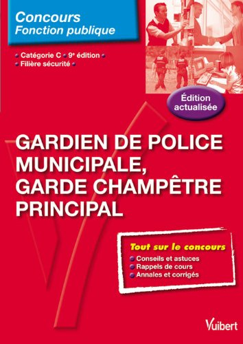 Gardien de police municipale, garde champêtre principal : catégorie C, filière sécurité