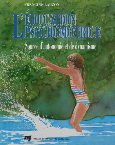 L'éducation psychomotrice : source d'autonomie et de dynamisme