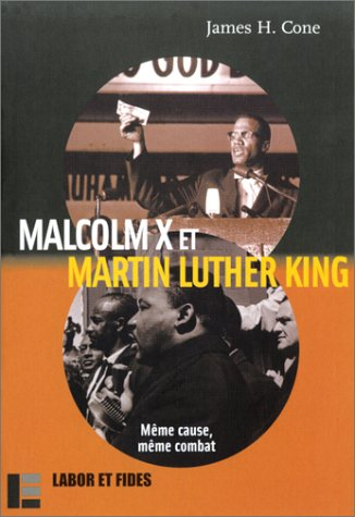 Malcolm X et Martin Luther King : même cause, même combat