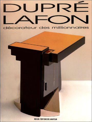 Dupré-Lafon : décorateur des millionnaires