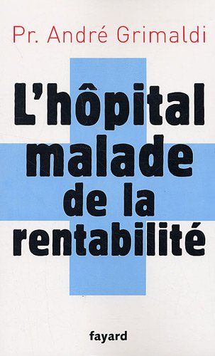 L'hôpital malade de la rentabilité