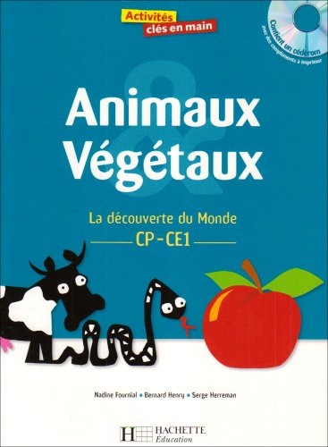 Animaux & végétaux : la découverte du monde, CP-CE1