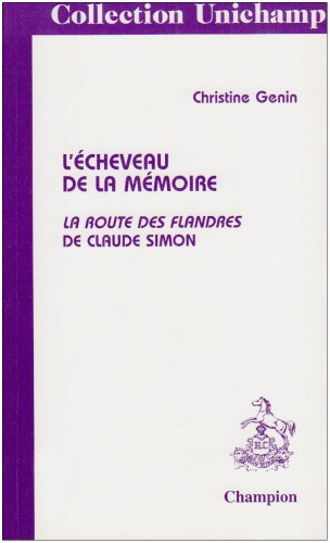 L'écheveau de la mémoire, La route des Flandres de Claude Simon