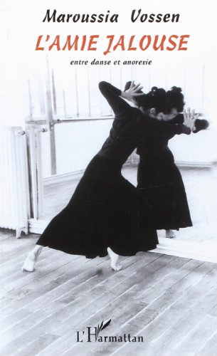 L'amie jalouse : entre danse et anorexie