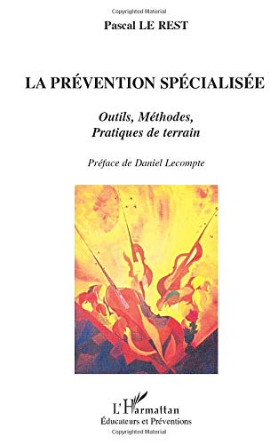 La prévention spécialisée : outils, méthodes, pratiques de terrain