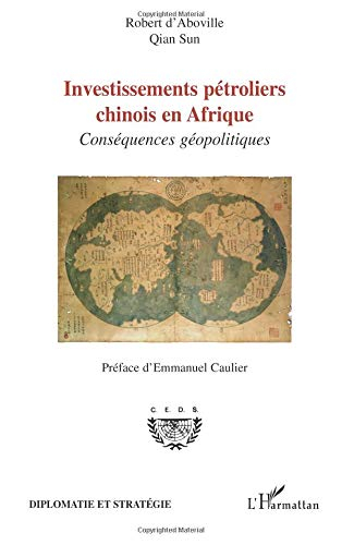 Investissements pétroliers chinois en Afrique : conséquences géopolitiques