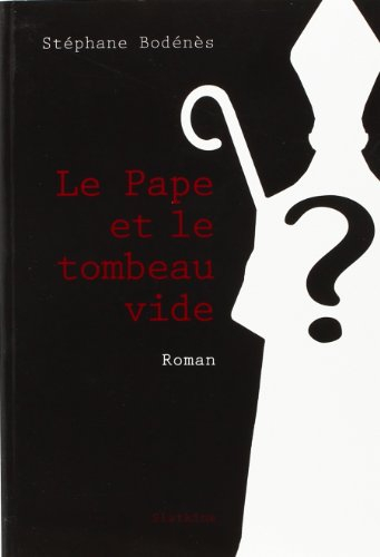 Le pape et le tombeau vide