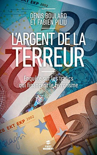 L'argent de la terreur : enquête sur les trafics qui financent le terrorisme
