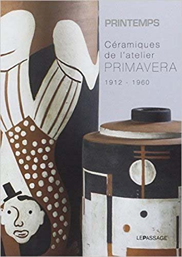 Céramiques de l'atelier Primavera : 1912-1960