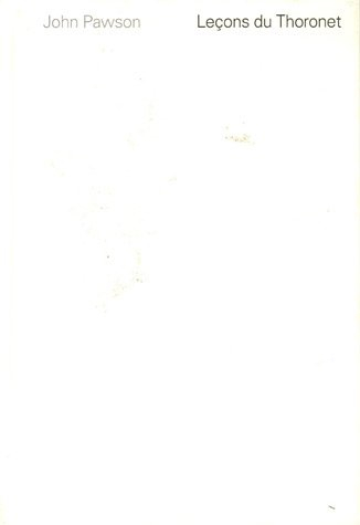 John Pawson, leçons du Thoronet : exposition, abbaye du Thoronet, 5 mai-31 juillet 2006