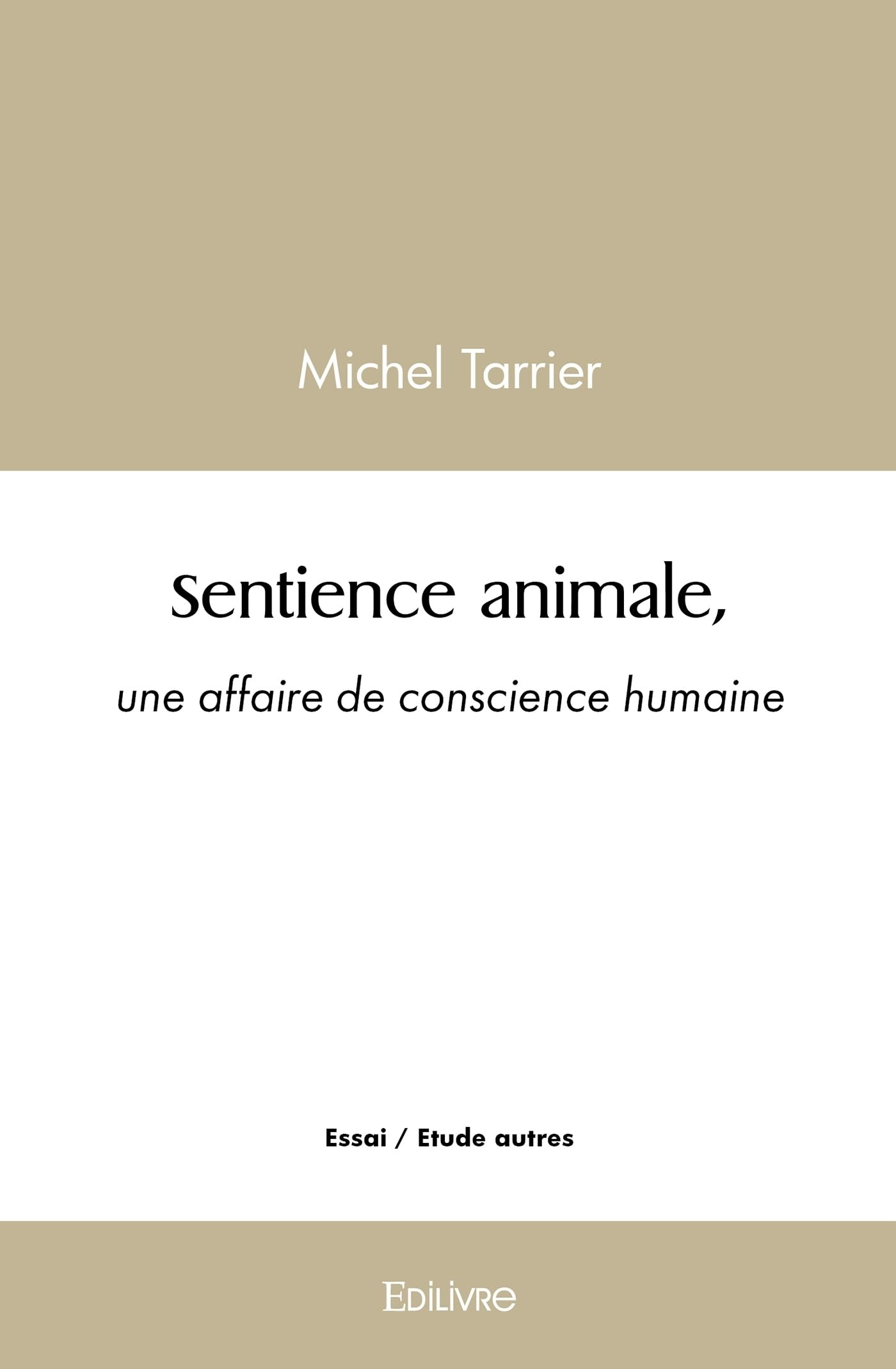 Sentience animale, une affaire de conscience humaine