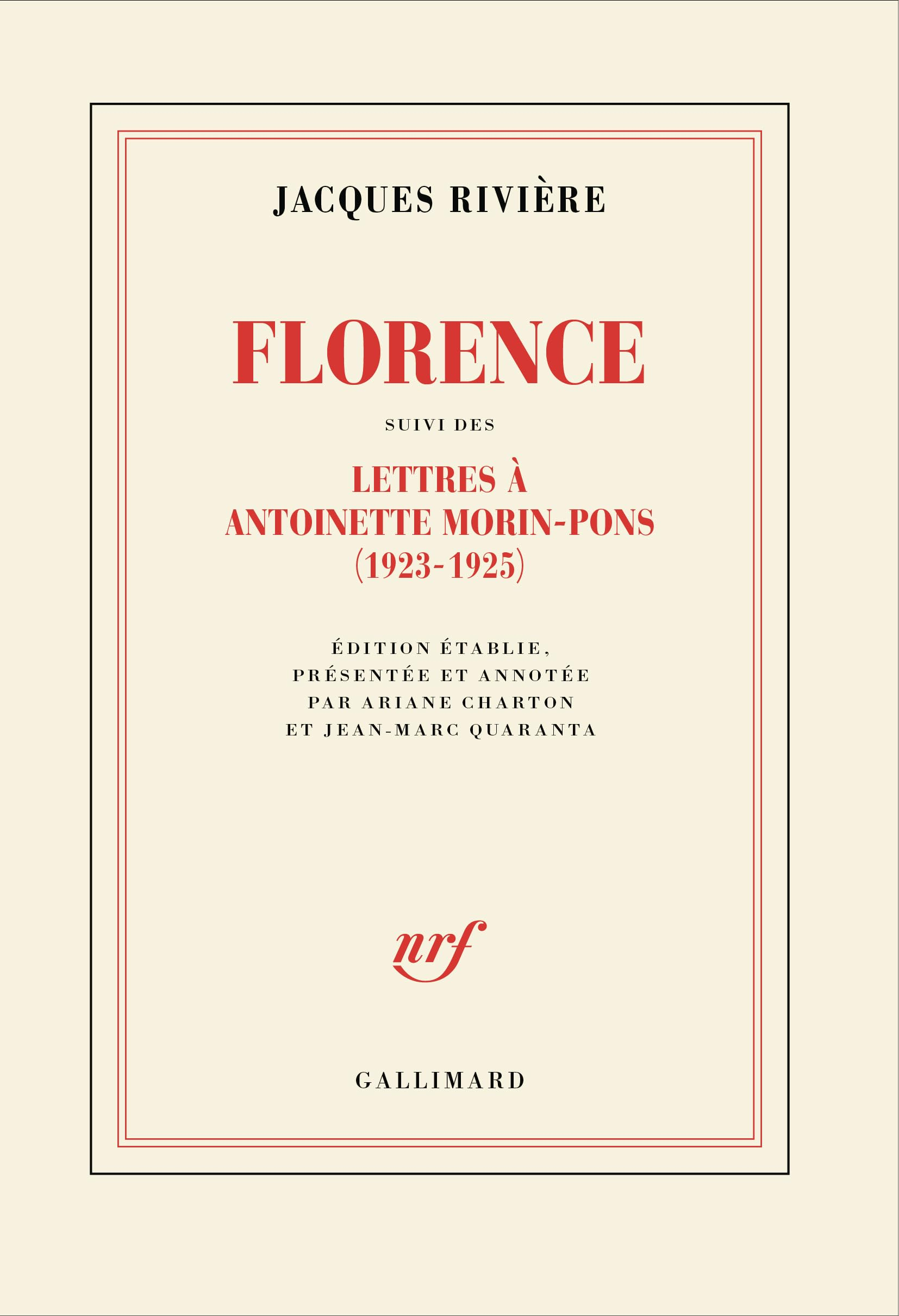 Florence. Lettres à Antoinette Morin-Pons (1923-1925) : et quelques lettres de Antoinette Morin-Pons