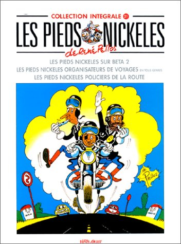 Les Pieds nickelés : intégrale. Vol. 21. Les Pieds nickelés sur Beta 2. Les Pieds nickelés organisat