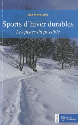 Sports d'hiver durables : les pistes du possible