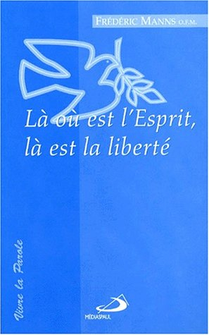 Là où est l'Esprit, là est la liberté