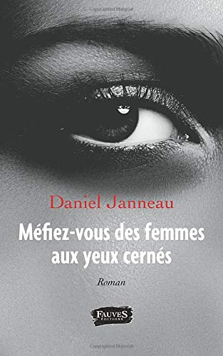 Méfiez-vous des femmes aux yeux cernés