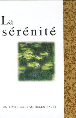 La sérénité : un livre-cadeau Helen Exley