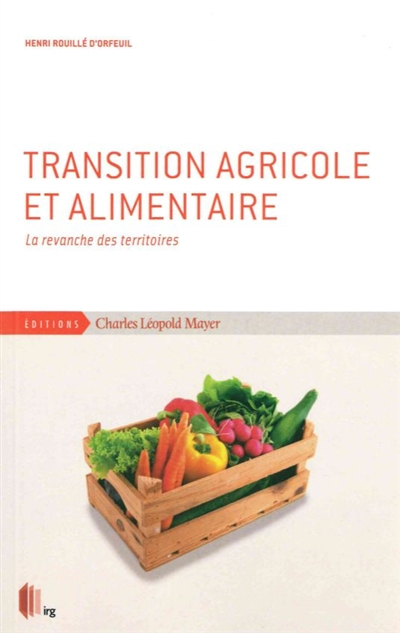 Transition agricole et alimentaire : la revanche des territoires