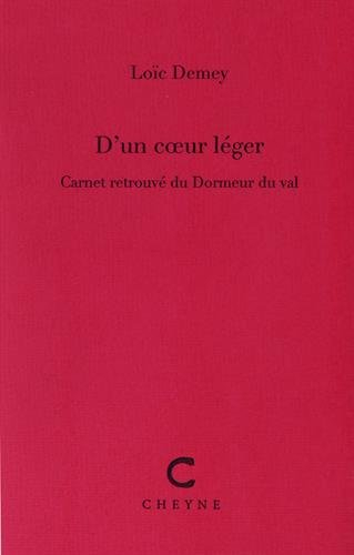 D'un coeur léger : carnet retrouvé du Dormeur du val