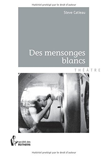 des mensonges blancs