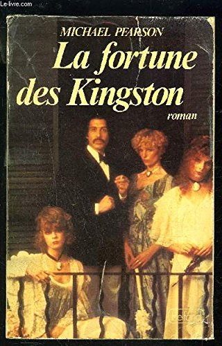 La fortune des Kingston