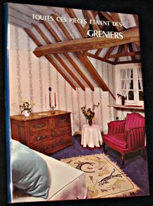 toutes ces pièces étaient des greniers