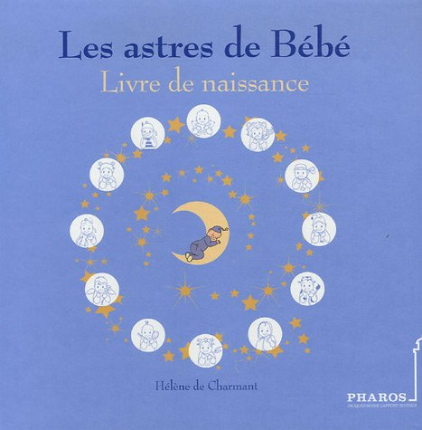 Les astres de bébé : livre de naissance