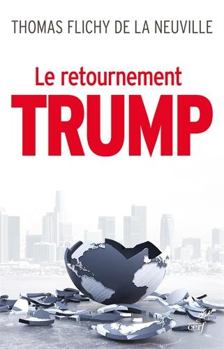 Le retournement Trump : la fin de notre monde