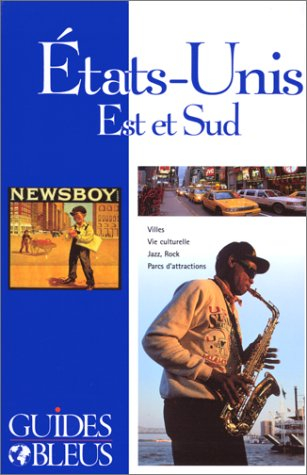 guide bleu : États-unis : est et sud