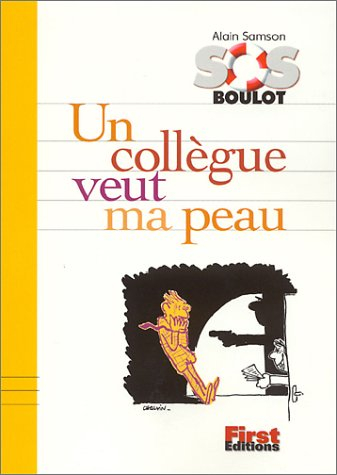 Un collègue veut ma peau