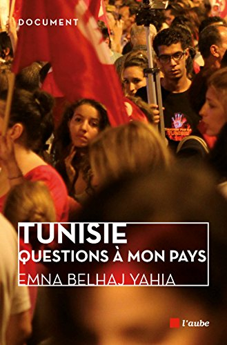 Tunisie : questions à mon pays