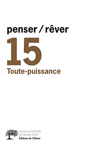 Penser rêver, n° 15. Toute-puissance
