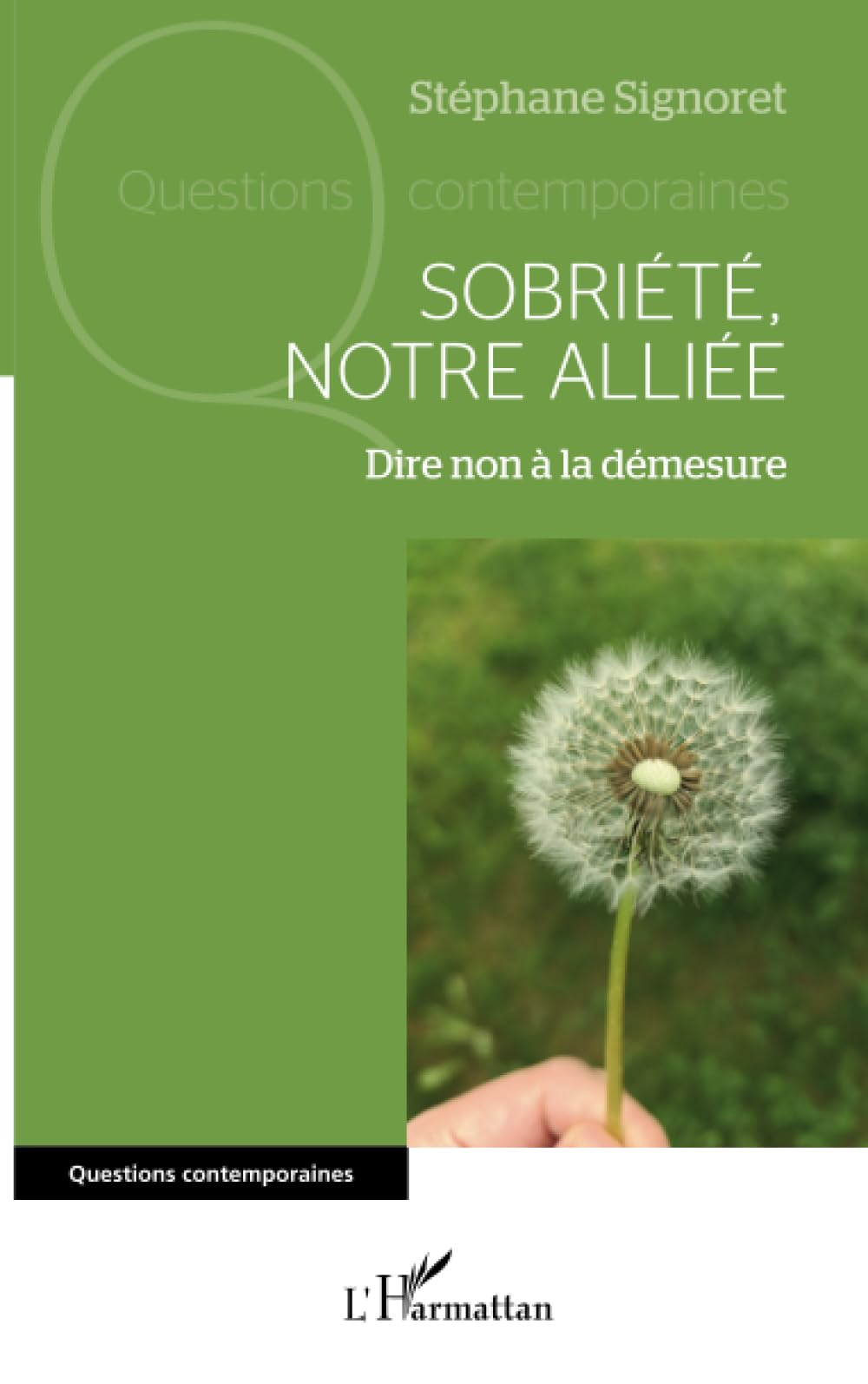 Sobriété, notre alliée : dire non à la démesure