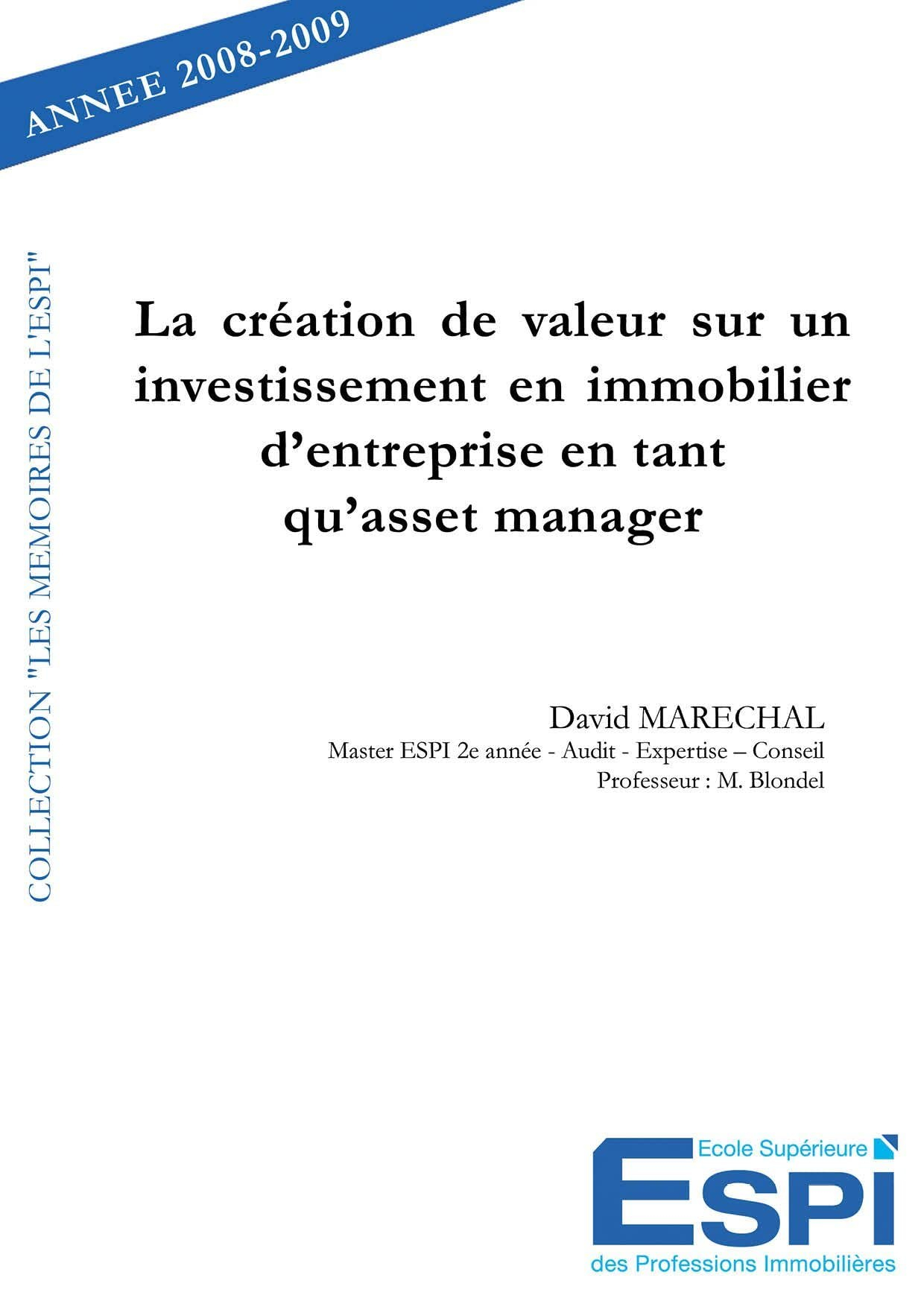La création de valeur sur un investissement en immobilier d'entreprise en tant qu'asset manager